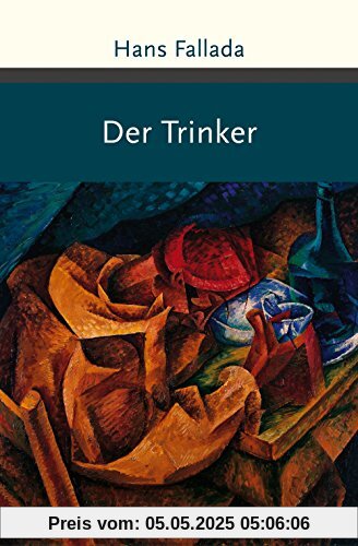 Der Trinker (Große Klassiker zum kleinen Preis)