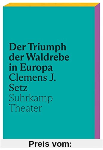 Der Triumph der Waldrebe in Europa: Ein neues Theaterstück des Georg-Büchner-Preisträgers