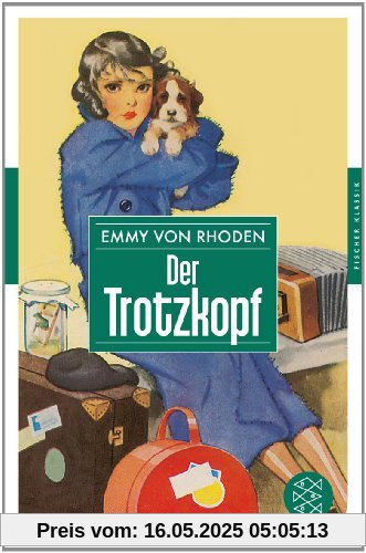 Der Trotzkopf: Eine Pensionsgeschichte für erwachsene Mädchen