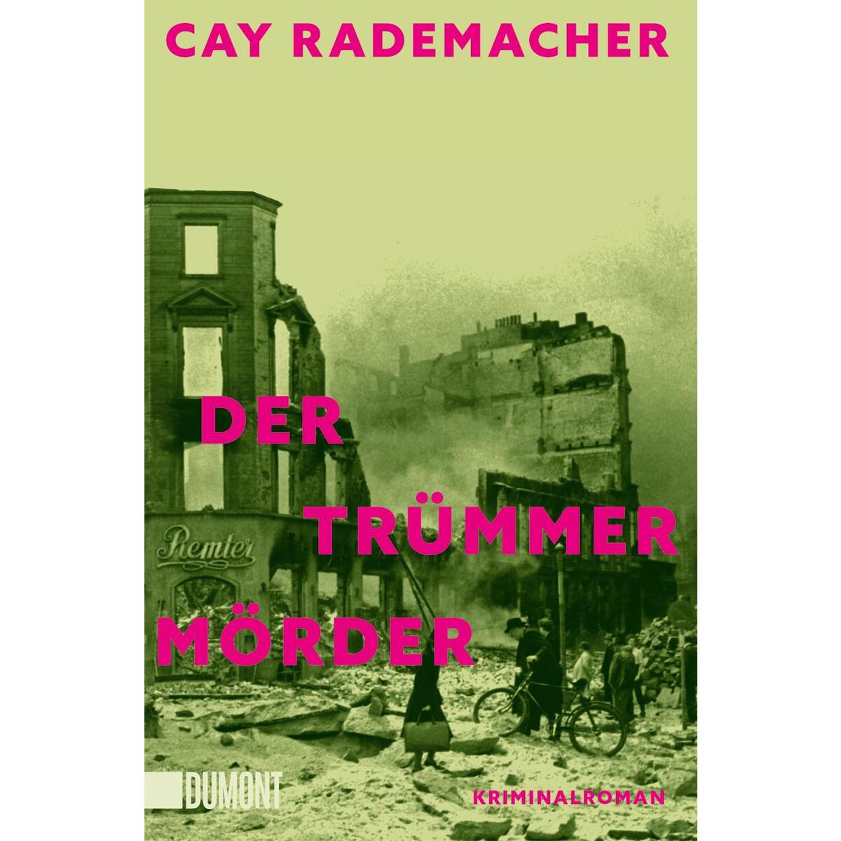 Der Trümmermörder von DuMont Buchverlag GmbH