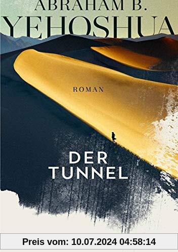 Der Tunnel: Roman