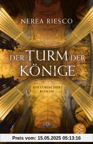 Der Turm der Könige: Historischer Roman