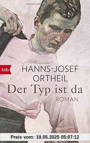 Der Typ ist da: Roman