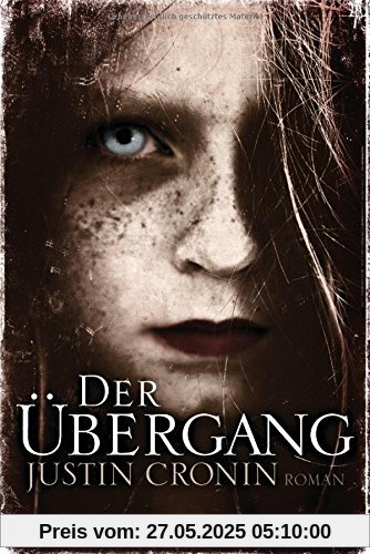 Der Übergang: Passage-Trilogie 1 - Roman