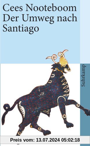 Der Umweg nach Santiago (suhrkamp taschenbuch)