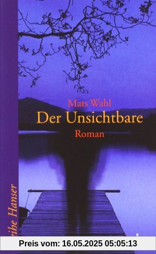 Der Unsichtbare: Roman