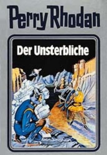 Der Unsterbliche. Perry Rhodan 03. (Perry Rhodan Silberband, Band 3)