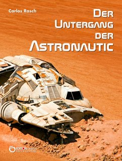 Der Untergang der Astronautic (eBook, ePUB) von EDITION digital