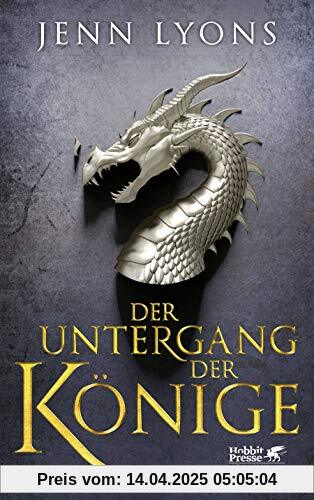 Der Untergang der Könige: Drachengesänge 1