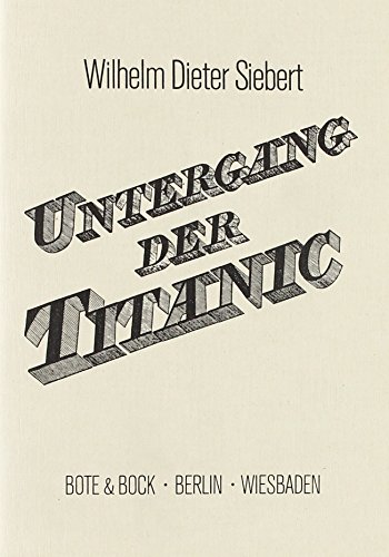 Der Untergang der "Titanic": Oper in 2 Akten. Textbuch/Libretto.