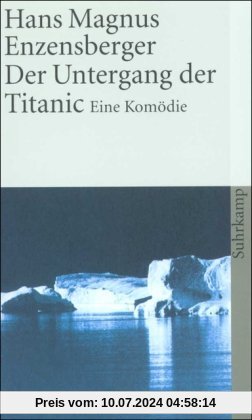 Der Untergang der Titanic: Eine Komödie (suhrkamp taschenbuch)