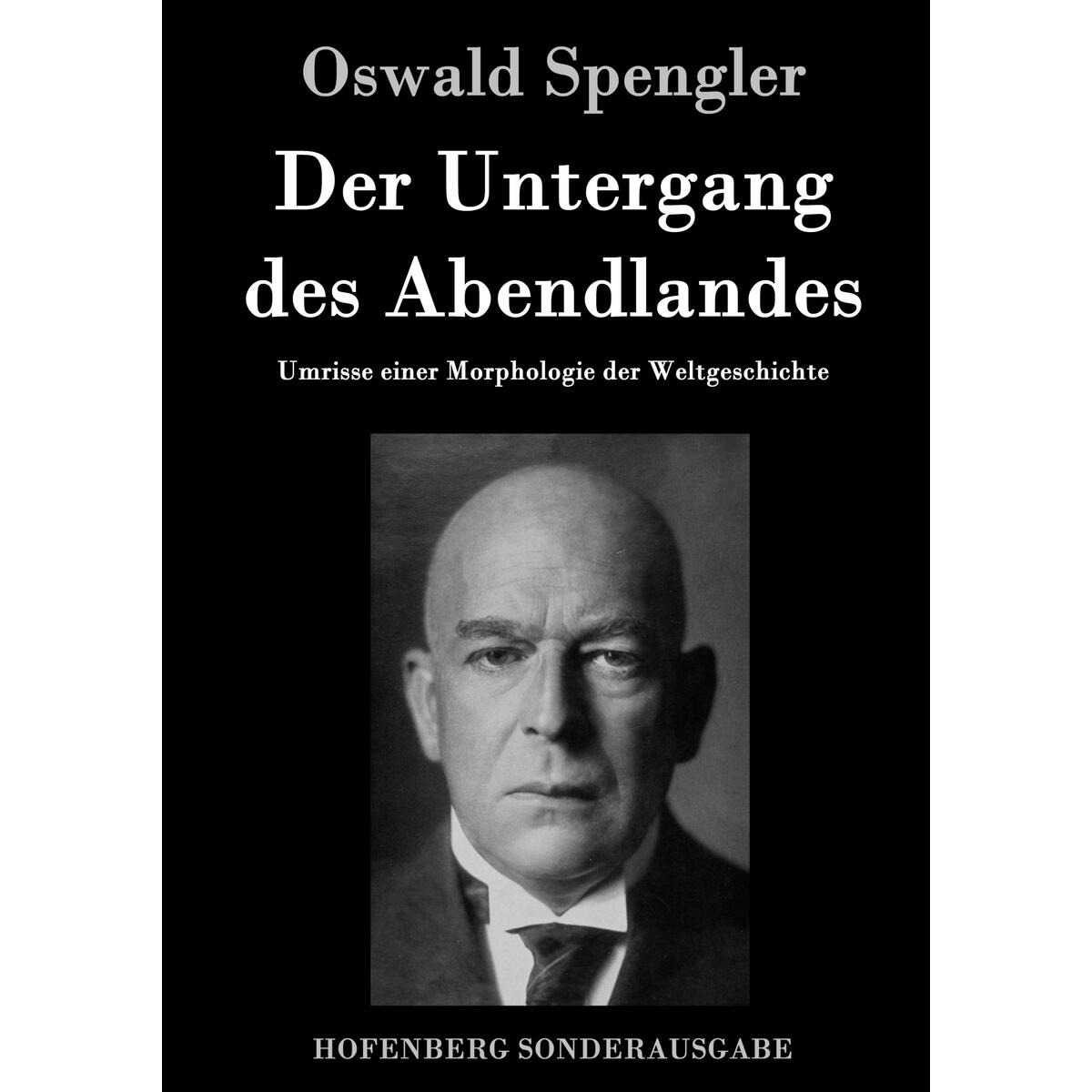 Der Untergang des Abendlandes Der Untergang des Abendlandes von Hofenberg