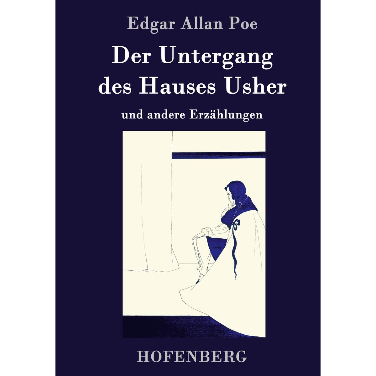 Der Untergang des Hauses Usher von Hofenberg