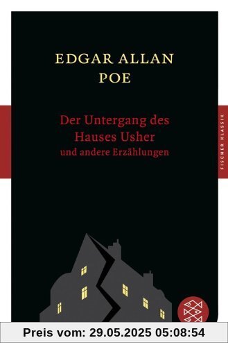 Der Untergang des Hauses Usher und andere Erzählungen (Fischer Klassik)