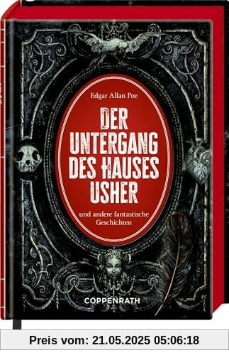 Der Untergang des Hauses Usher: und andere fantastische Geschichten: Dark-Romance-Klassiker des Kult-Autors mit 11 aufwendig gestalteten Extras. ... mit Leseband (Kleine Schmuckausgabe)