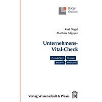 Der Unternehmens-Vital-Check. Unternehmensanalyse punktgenau.