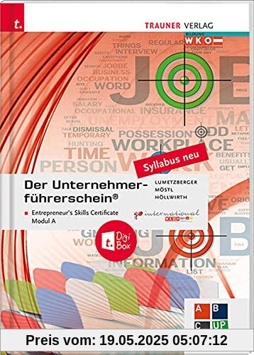 Der Unternehmerführerschein - Entrepreneur's Skills Certificate, Modul A + E-Book Der Unternehmerführerschein - Entrepreneur's Skills Certificate, Modul A + E-Book