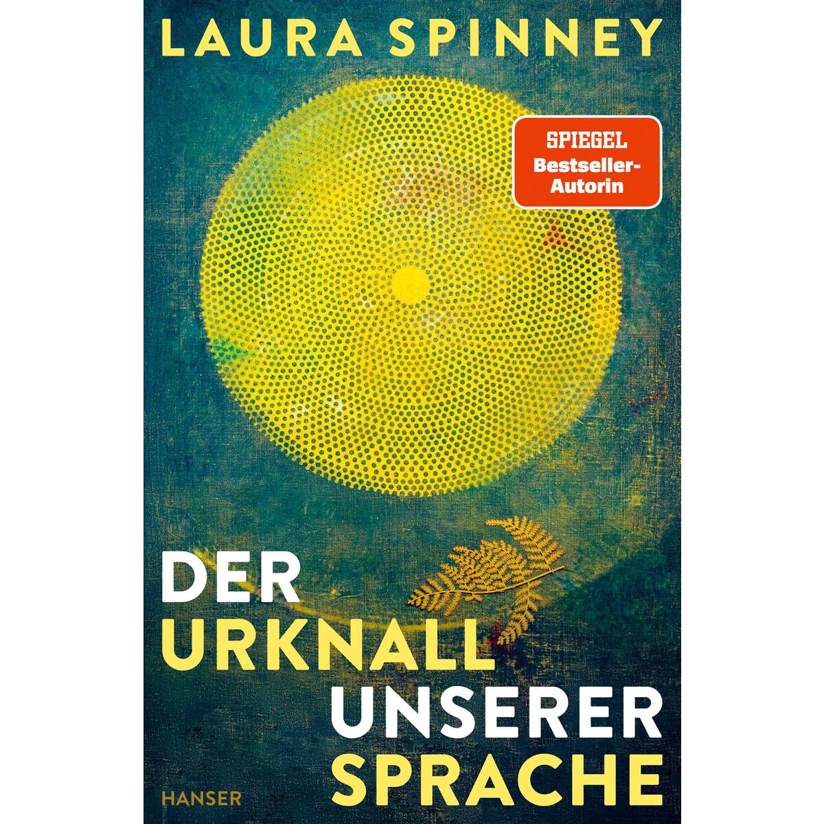 Der Urknall unserer Sprache von Carl Hanser Verlag