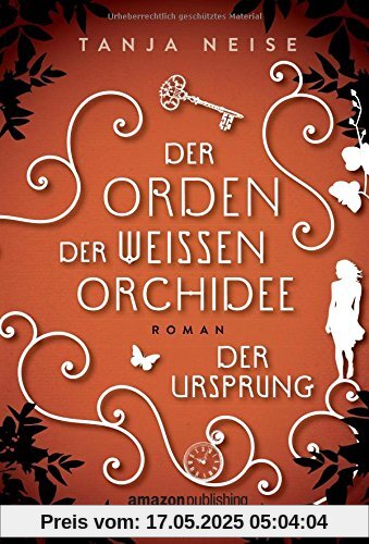 Der Ursprung (Der Orden der weißen Orchidee, Band 2)