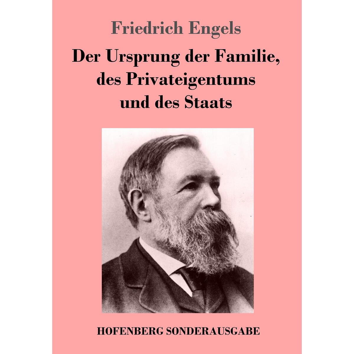 Der Ursprung der Familie, des Privateigentums und des Staats von Hofenberg