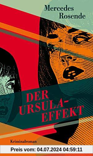 Der Ursula-Effekt: Kriminalroman: Kriminalroman. Die Montevideo-Romane (3)