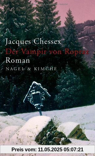 Der Vampir von Ropraz: Roman
