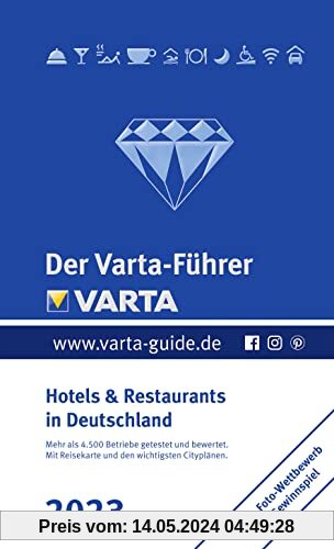 Der Varta-Führer 2023 Hotels & Restaurants in Deutschland (VARTA Hotel-und Restaurantführer)