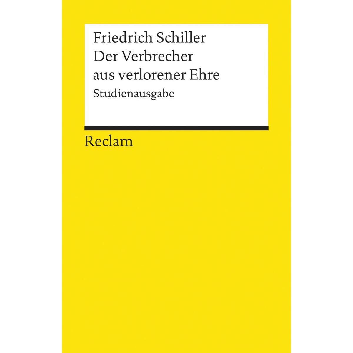 Der Verbrecher aus verlorener Ehre Der Verbrecher aus verlorener Ehre von Reclam Philipp Jun.