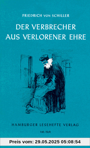 Der Verbrecher aus verlorener Ehre und andere Erzählungen Der Verbrecher aus verlorener Ehre und andere Erzählungen