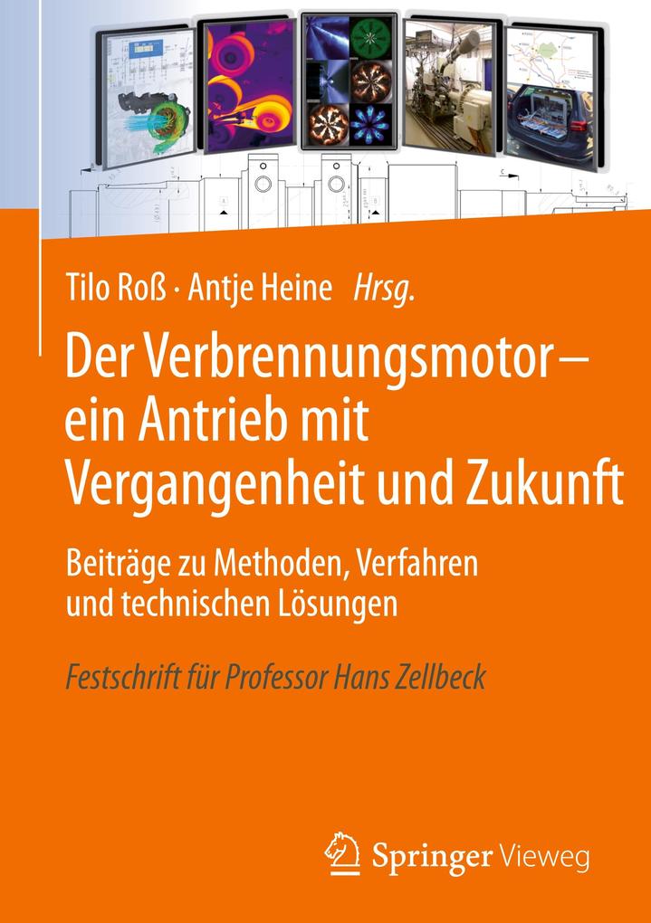 Der Verbrennungsmotor - ein Antrieb mit Vergangenheit und Zukunft von Springer Fachmedien Wiesbaden