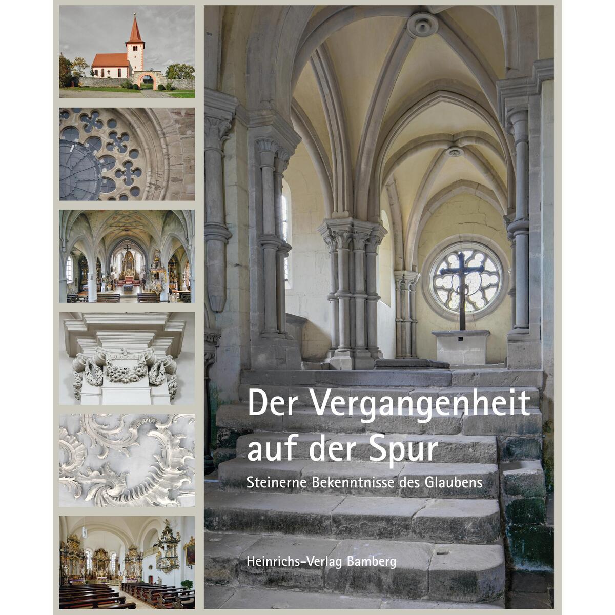 Der Vergangenheit auf der Spur von Heinrichs- Verlag gGmbH