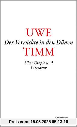 Der Verrückte in den Dünen: Über Utopie und Literatur