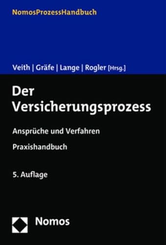 Der Versicherungsprozess: Ansprüche und Verfahren Der Versicherungsprozess: Ansprüche und Verfahren von Nomos