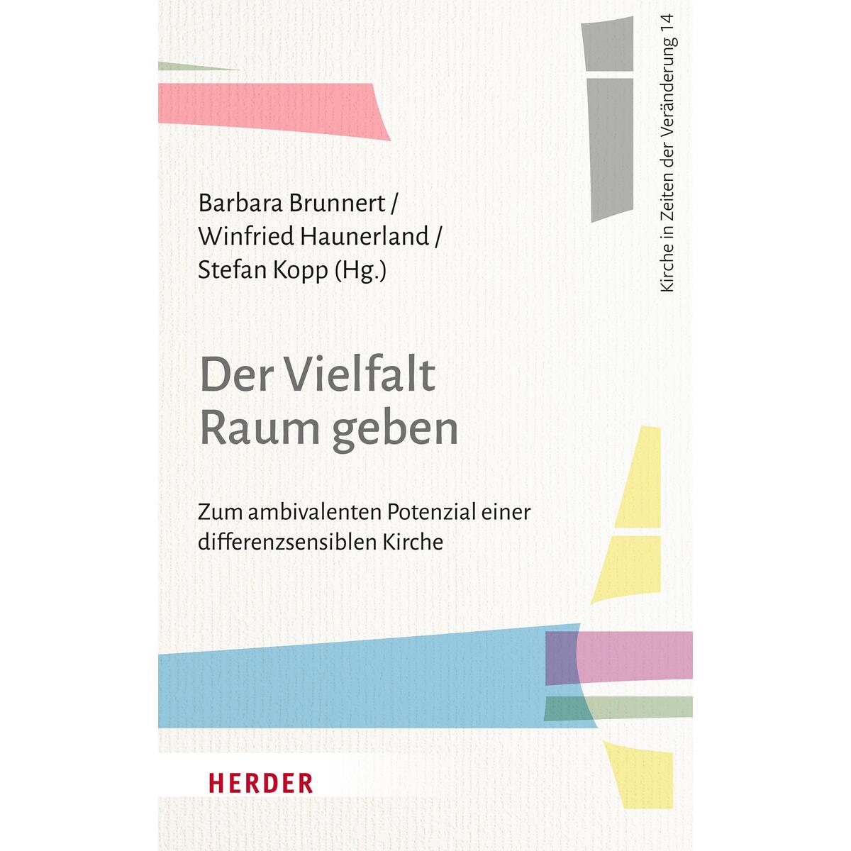 Der Vielfalt Raum geben Der Vielfalt Raum geben von Herder Verlag GmbH