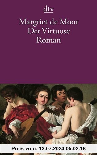 Der Virtuose: Roman