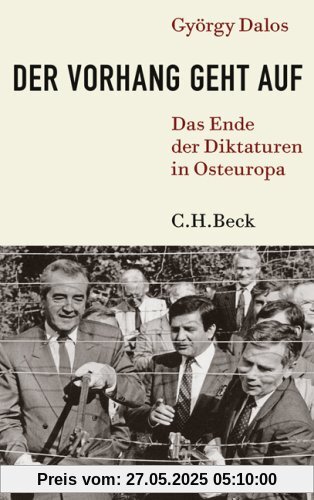 Der Vorhang geht auf: Das Ende der Diktaturen in Osteuropa