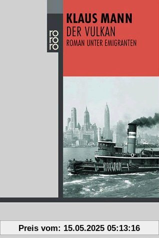 Der Vulkan: Roman unter Emigranten