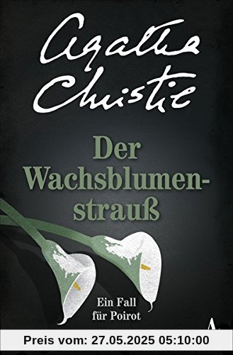 Der Wachsblumenstrauß: Ein Fall für Poirot