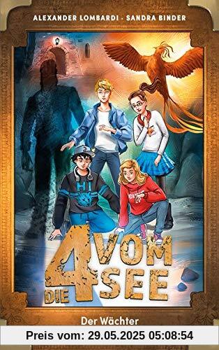 Der Wächter der goldenen Schale (Die 4 vom See, 4, Band 4)
