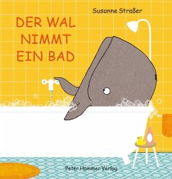 Der Wal nimmt ein Bad von Peter Hammer Verlag
