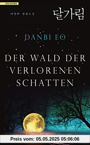 Der Wald der verlorenen Schatten