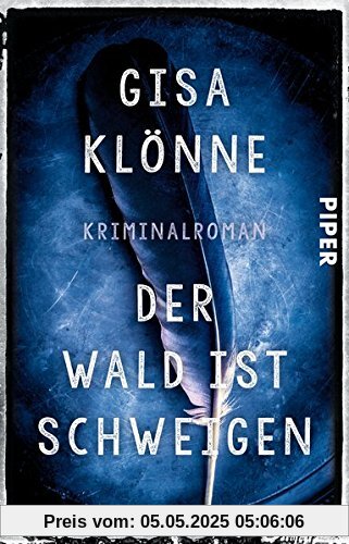 Der Wald ist Schweigen: Kriminalroman (Judith-Krieger-Krimis, Band 1)