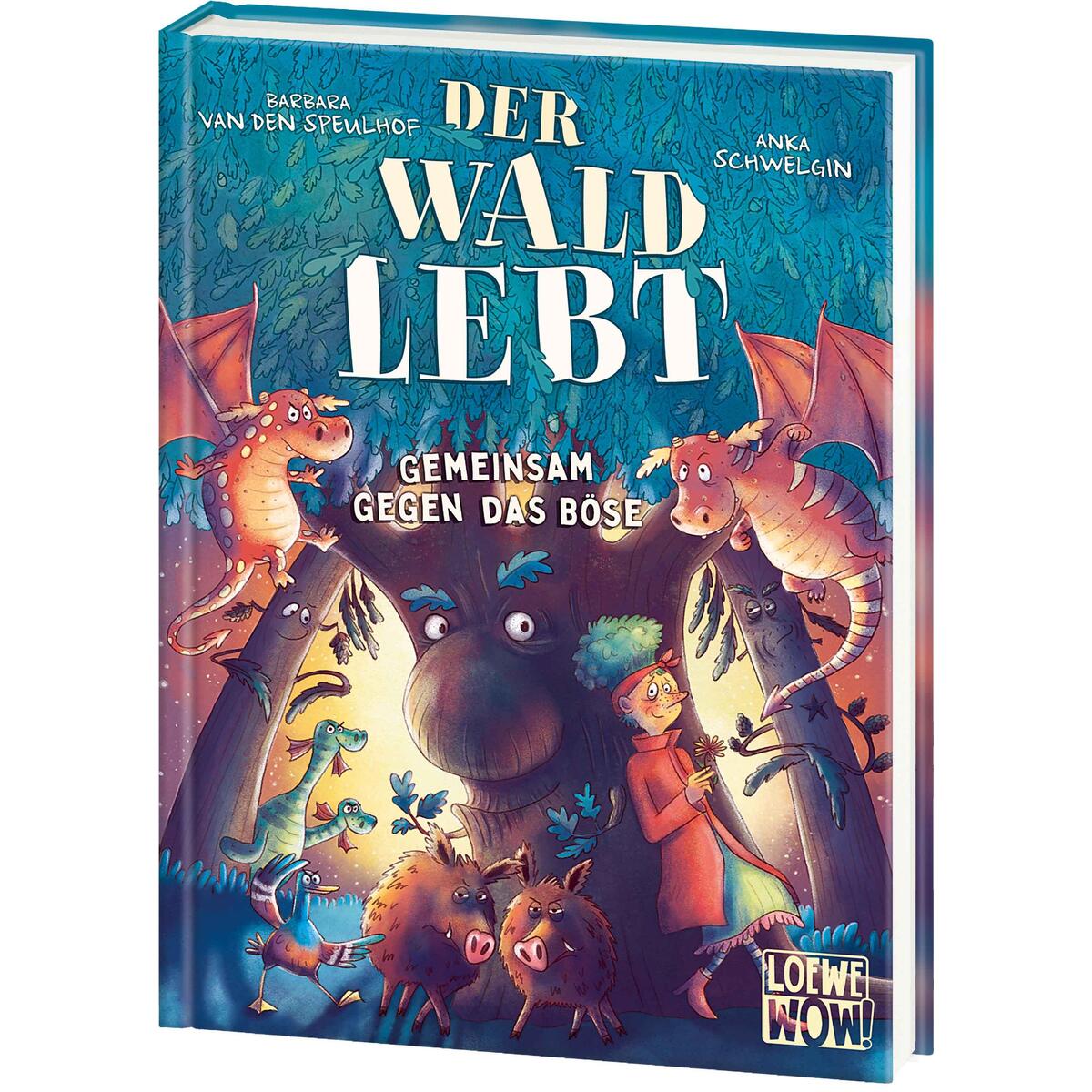 Der Wald lebt! (Band 1) - Gemeinsam gegen das Böse von Loewe Verlag GmbH