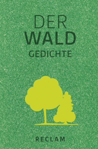 Der Wald: Gedichte (Reclams Universal-Bibliothek)