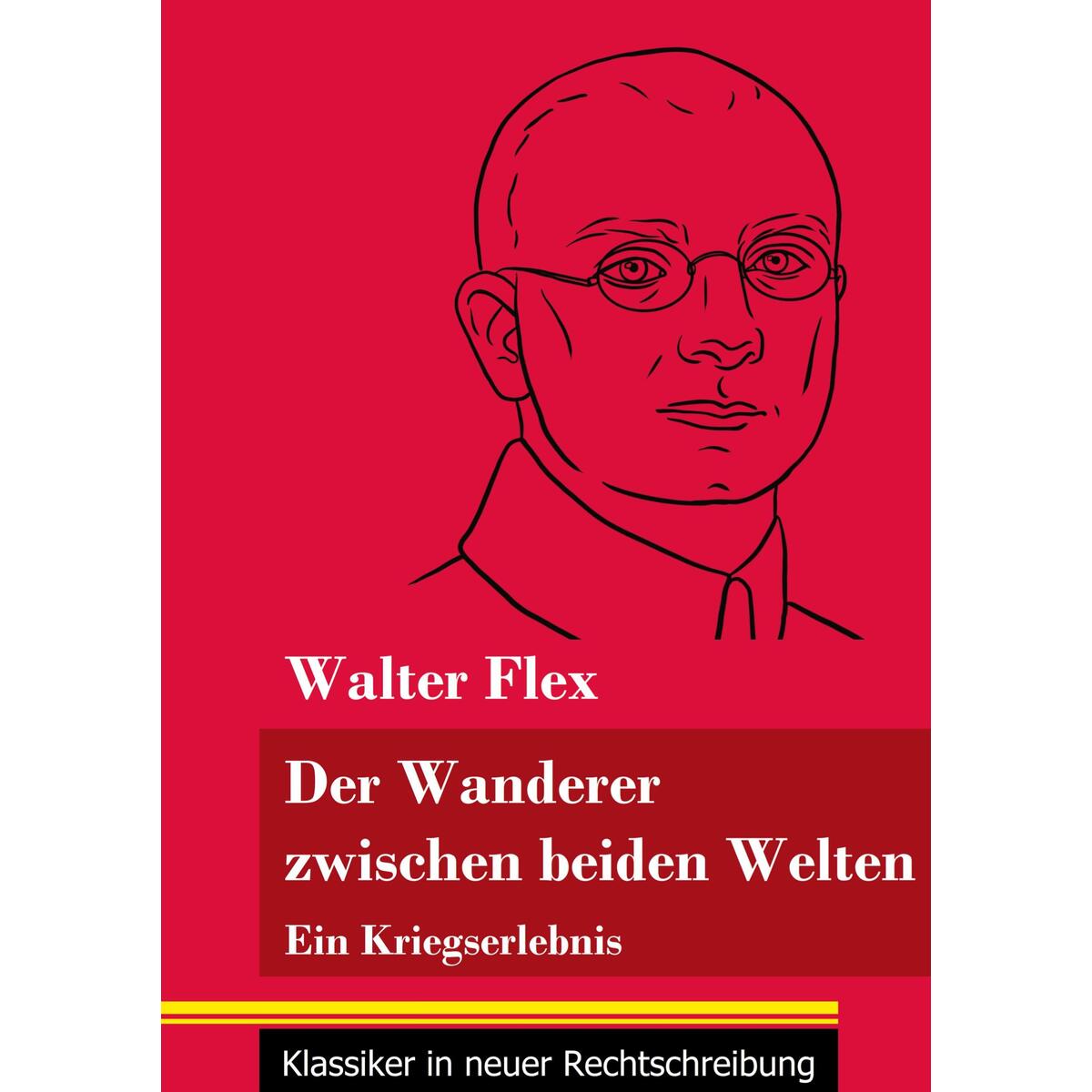 Der Wanderer zwischen beiden Welten von Henricus - Klassiker in neuer Rechtschreibung