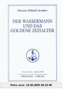 Der Wassermann und das Goldene Zeitalter