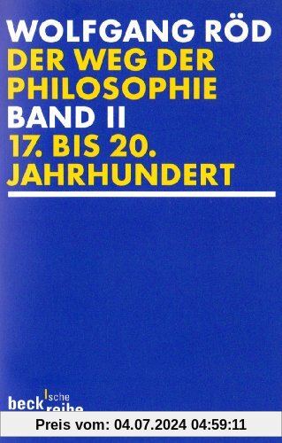 Der Weg der Philosophie Bd. 2: 17. bis 20. Jahrhundert