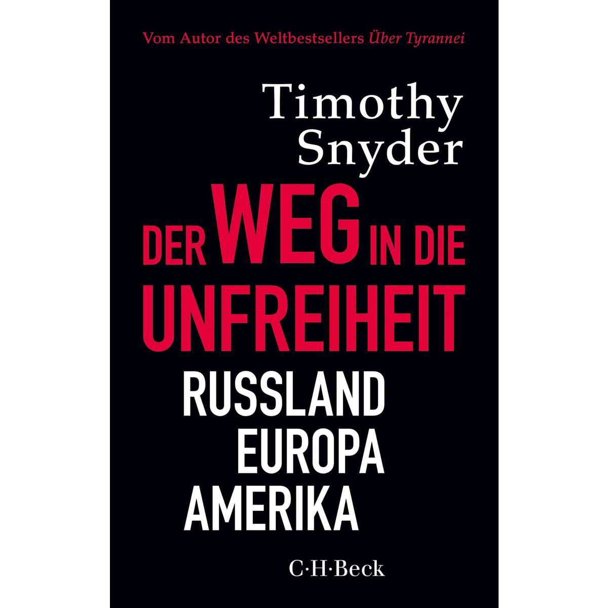 Der Weg in die Unfreiheit von C.H. Beck