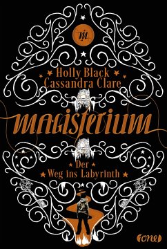 Der Weg ins Labyrinth / Magisterium Bd.1 von Lübbe ONE in der Bastei Lübbe AG