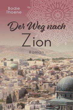Der Weg nach Zion von Francke-Buch
